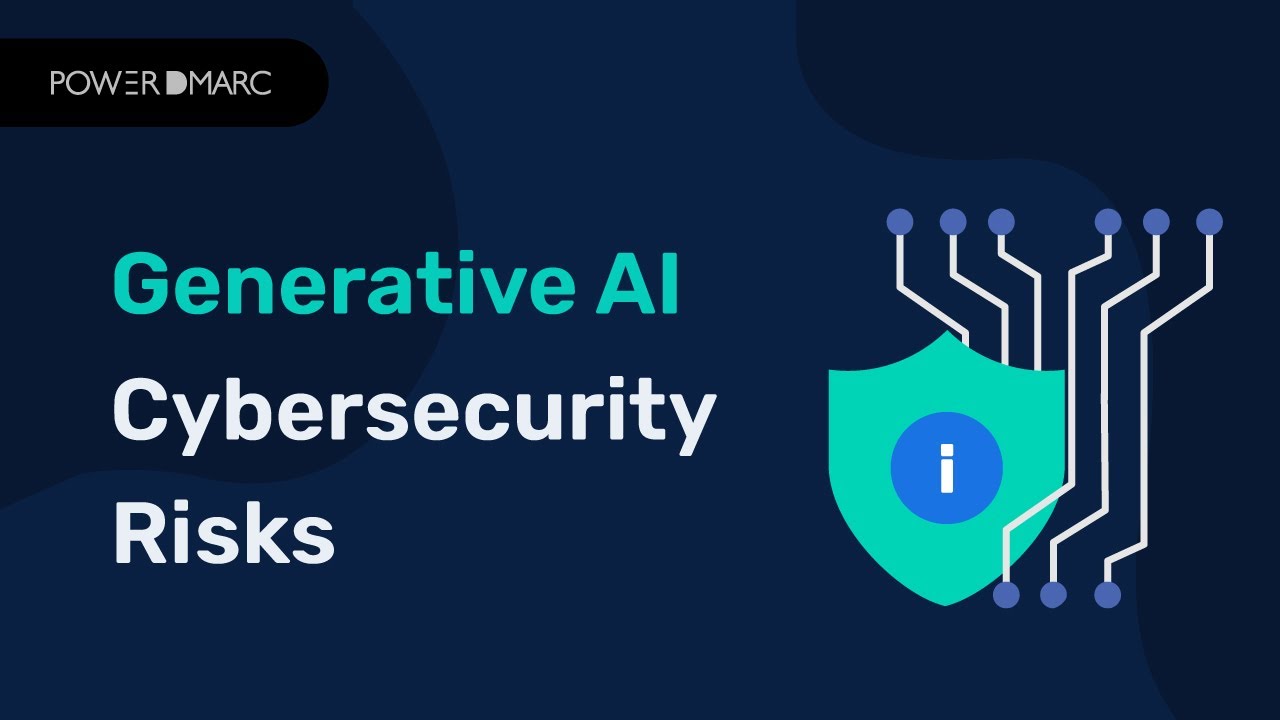 Cybersecurity Risks of Generative AI: Safeguard Your Business from Emerging Threats