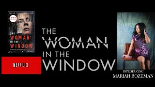 New Netflix Release! The Woman in the Window  - Introducing MARIAH BOZEMAN: PROMO 1