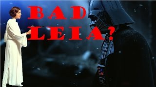 LEIA EVIL ALL ALONG