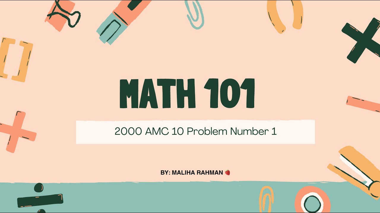 2000 AMC 10 Problem # 1