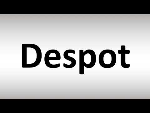 How to Pronounce Despot