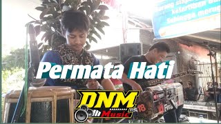 Download lagu permata hati  Cek sound DNM // RD jilid 2 mp3