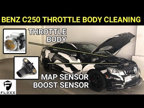 PART 1: HOW TO CLEAN MERCEDES C250 THROTTLE BODY & REPLACE MAP/BOOST SENSOR