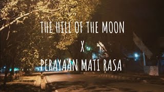 Download lagu The Hill Of The Moon X Perayaan Mati Rasa (CR: On deskripsi) mp3 Download lagu The Hill Of The Moon X Perayaan Mati Rasa (CR: On deskripsi) mp3