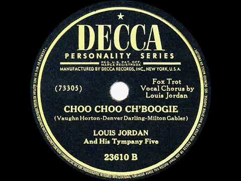 1946 HITS ARCHIVE: Choo Choo Ch’Boogie - Louis Jordan & his Tympany Five