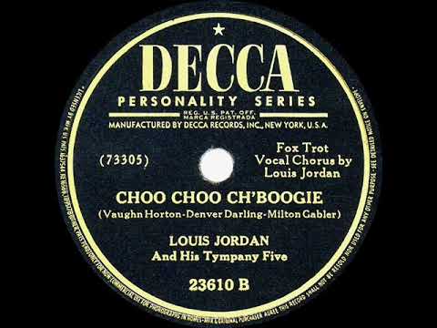 1946 HITS ARCHIVE: Choo Choo Ch’Boogie - Louis Jordan & his Tympany Five (#1 R&B hit)