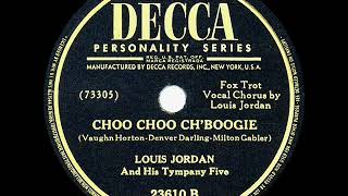 1946 HITS ARCHIVE: Choo Choo Ch’Boogie - Louis Jordan &amp; his Tympany Five