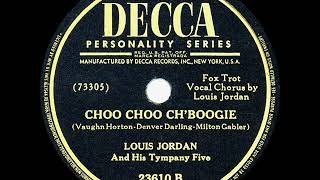 1946 HITS ARCHIVE: Choo Choo Ch’Boogie - Louis Jordan &amp; his Tympany Five (#1 R&amp;B hit)