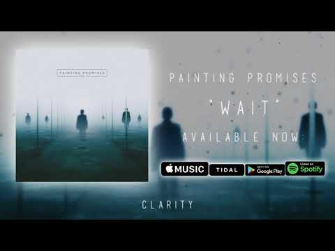 Painting Promises - Wait. (Official Lyric Video)