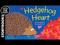 Hedgehog Heart | A story about love & it's many forms