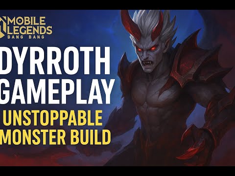 Dyrroth Gameplay – Unstoppable Monster Build