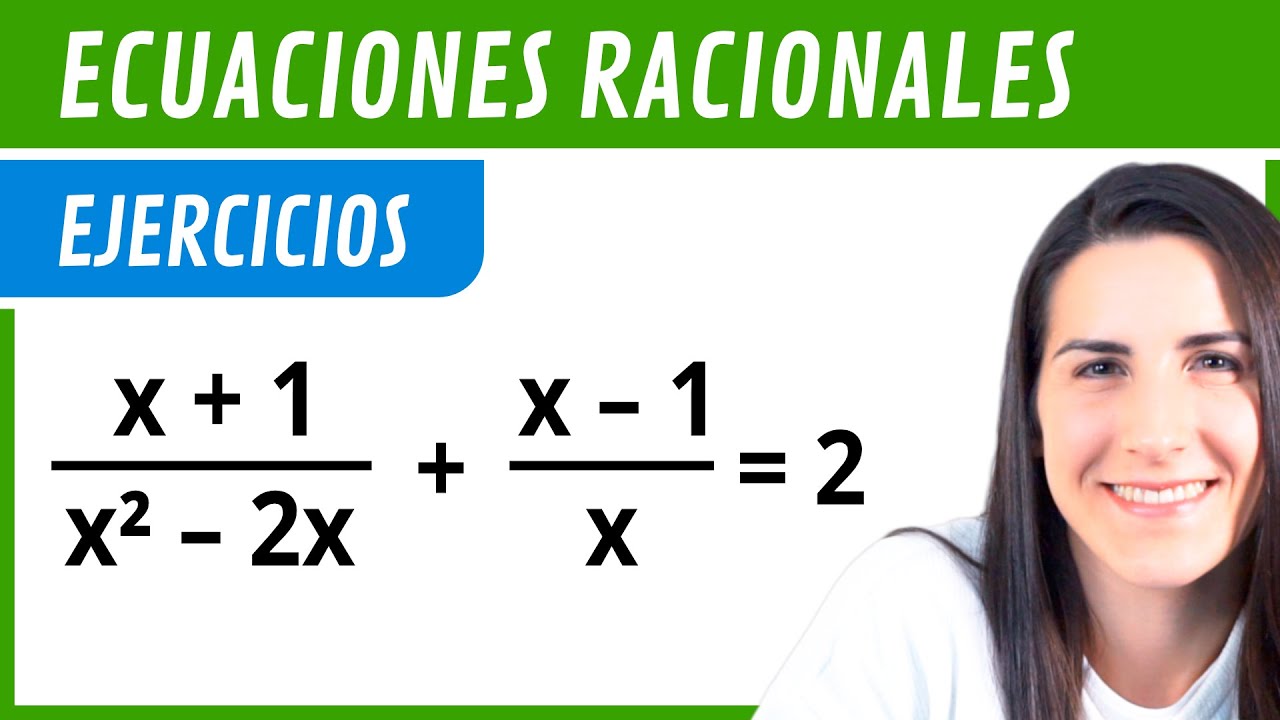 Ejercicios de Ecuaciones Racionales #1 - Resolver ecuación racional