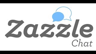 Zazzle Chat - We