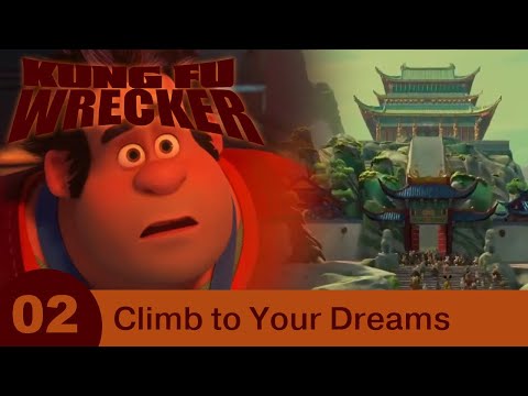 Kung Fu Wrecker - Part 02 - Climb to Your Dreams