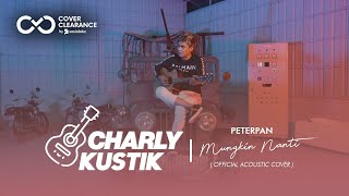 Download lagu Charly Van Houten - Mungkin Nanti ( Peterpan ) - ( Acoustic Cover 10) mp3