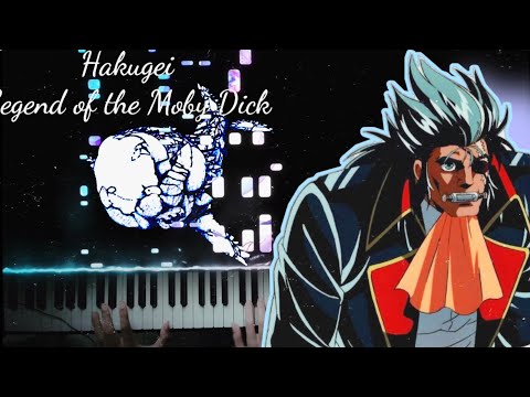 Hakugei: [Legend of the Moby Dick  piano] / الأشاوس شارة البداية بيانو