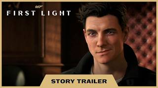 007 First Light video 2