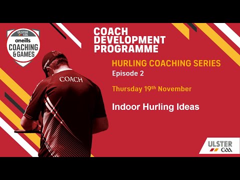 Hurling Coaching Series - 2 - Indoor Hurling Ideas