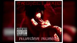 Download lagu Project Oxid MurdeR Music... mp3