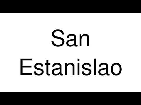 How to Pronounce San Estanislao (Colombia)