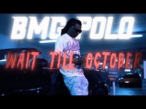 BMG Polo - Wait Till Binktober (Official Music Video)