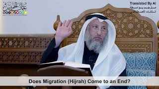 97 - Does Migration (Hijrah) Come to an End? - Shaikh Othman Alkhamees