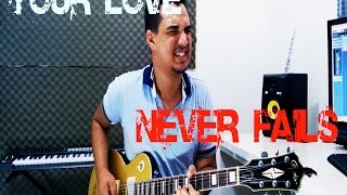 Newsboys - Your Love Never Fails (GUITARRA)