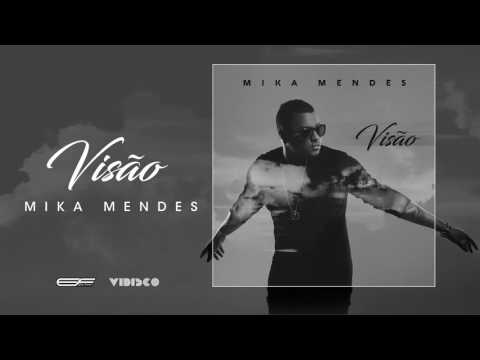 Mika Mendes - Visão (Official Audio)