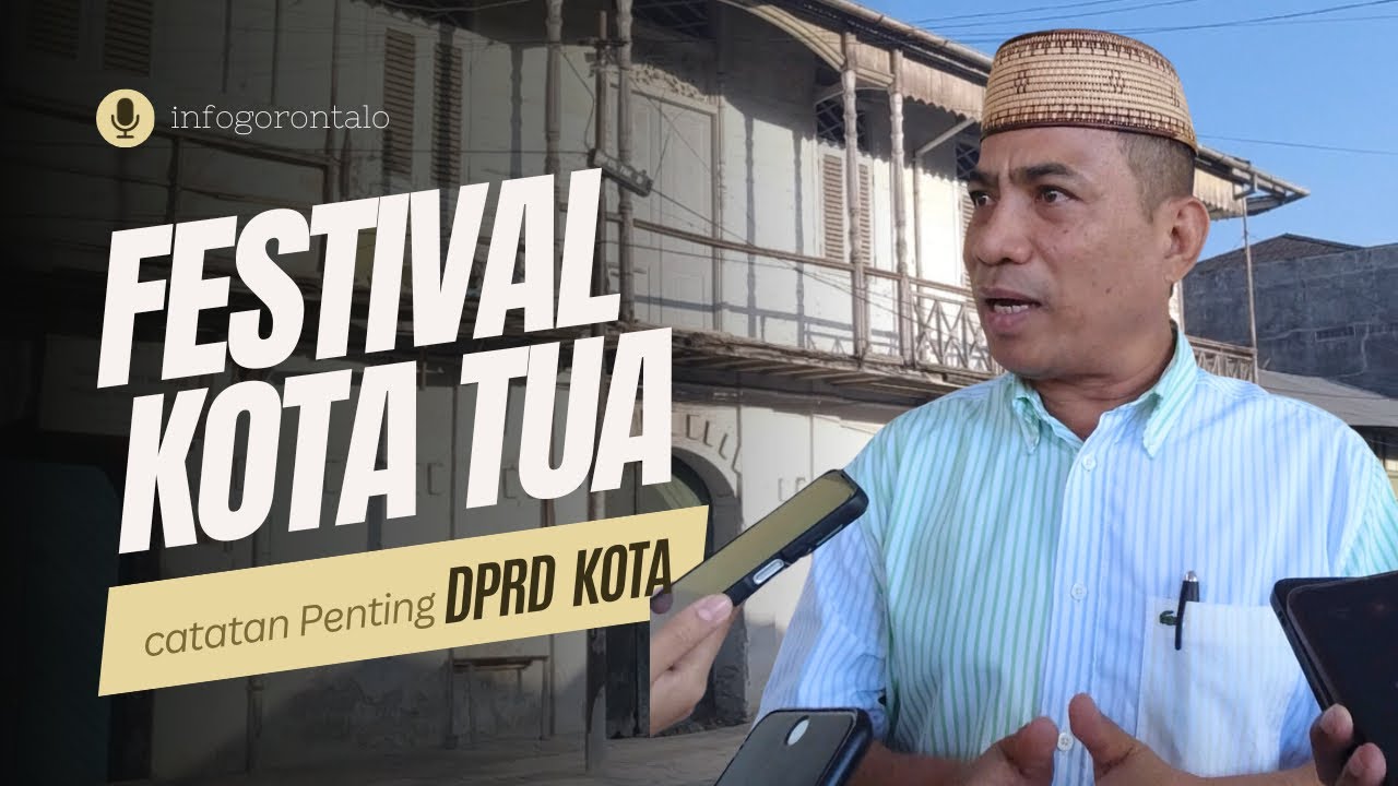 Dukung Pelaksanaan Festival Kota Tua, Rivai Bukusu Beri Beberapa Catatan Bagi Pemkot