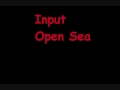 Input - Open Sea