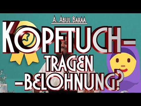 KOPFTUCHTRAGEN - BELOHNUNG? mit Sh. A. Abul Baraa in Braunschweig