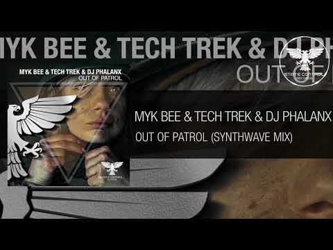 Myk Bee & Tech Trek & DJ Phalanx  - Out Of Patrol (Synthwave Mix) [Out 23.04.2021]