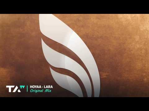 Hoyaa - Lara (Original Mix)