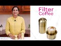 Filter Coffee ഫിൽറ്റർ കോഫി