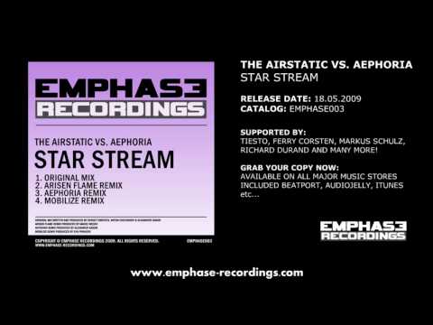 EMPHASE003 - The Airstatic vs. Aephoria - Star Stream (Arisen Flame, Aephoria, Mobilize Mixes)