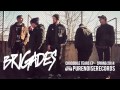 Brigades "The Writing on the Wall" 