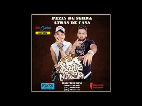 PEZIN DE SERRA ATRÁS DE CASA - CD NOVO / XCP-FEVEREIRO 2019