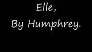 Elle, Humphrey.