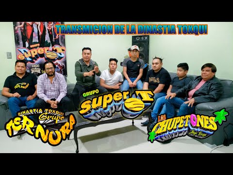 🔴TOXQUI DYNASTY TRANSMISSION🔴SUPER T GROUP, TERNURA GROUP AND LOS CHUPETONES GROUP🔴
