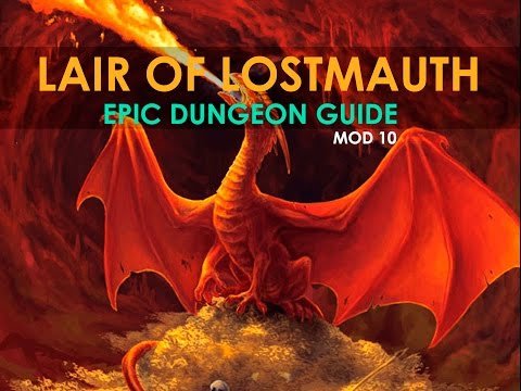 NEVERWINTER EPIC LAIR OF LOSTMAUTH MOD 10 EPIC DUNGEON GUIDE
