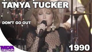 Tanya Tucker - &quot;Don&#39;t Go Out&quot; (1990) - MDA Telethon