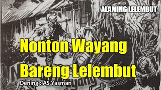 Download lagu 'Nonton Wayang Bareng Lelembut' Cerita Misteri Bahasa Jawa || Alaming Lelembut mp3