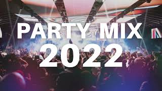 PARTY MIX 2022 – Best Remixes & Mashups of Popular Songs 2022 | Best EDM Music mix