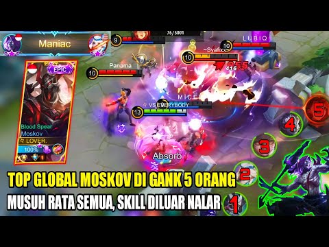 TOP GLOBAL MOSKOV DI GANK 5 ORANG MASIH BISA MENGEMBALIKAN KEADAAN LANGSUNG MANIAC - MOBILE LEGENDS