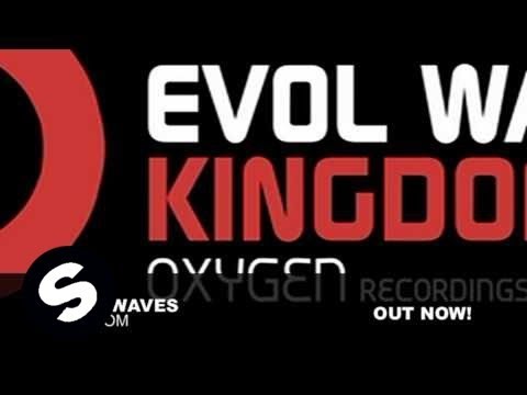 Evol Waves - Kingdom (Original Mix)