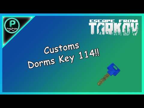 Customs Dorms Key 114 [Key Guide] || Escape From Tarkov ||