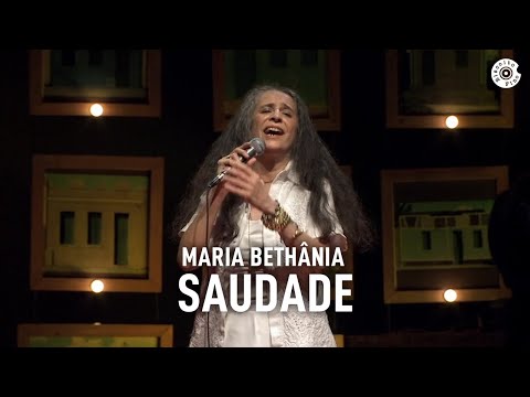 Saudade - Maria Bethânia