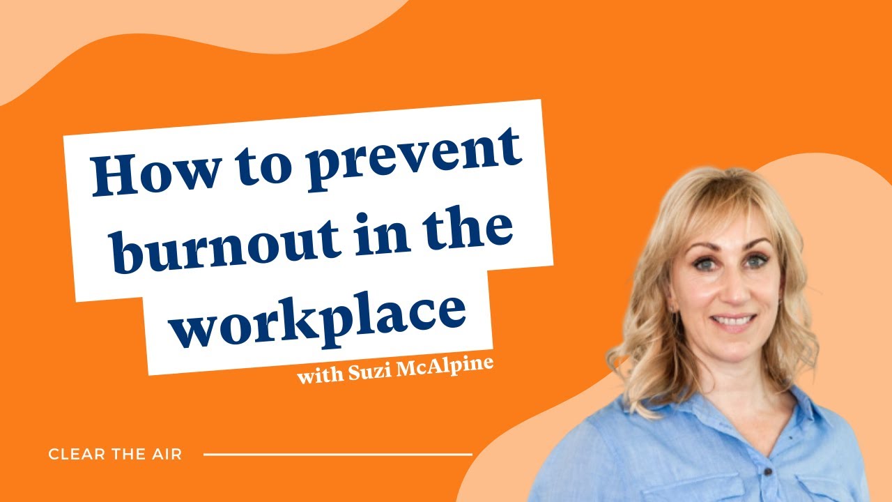 How to prevent BURNOUT in the workplace!