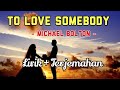 To Love Somebody Lirik Terjemahan