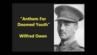 "Anthem For Doomed Youth" by Wilfred Owen FAMOUS World War I poem